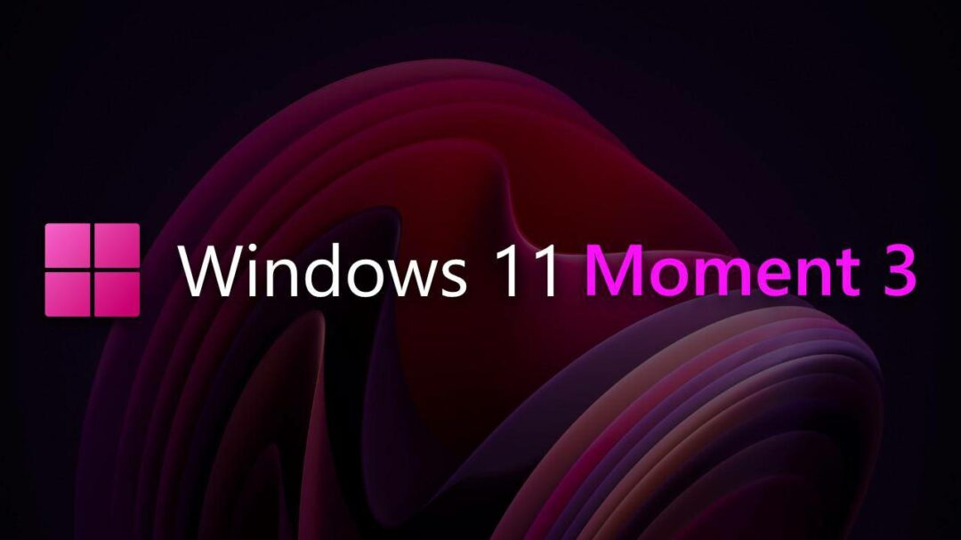 Windows 11 "Moment 3" 更新 - 没前途的万事屋 - 没前途的万事屋